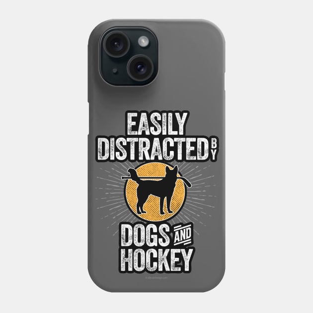 Easily Distracted by Dogs and Hockey Phone Case by eBrushDesign