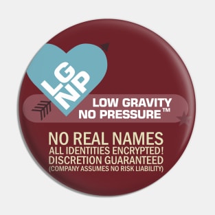 "Low gravity, No pressure" dating logo Pin