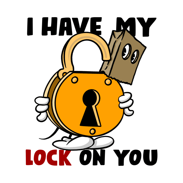 I have my lock on you, light shirts by BrokenSpirit