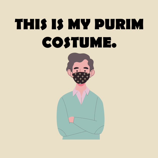 This Is My Purim Costume by Dizzyland