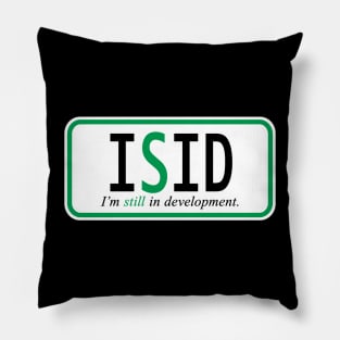 I'm still in development Pillow