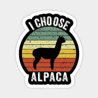 I Choose Alpaca Magnet