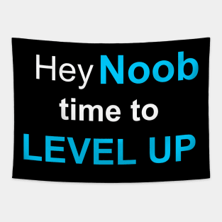 Noob, Level Up Tapestry