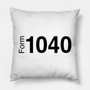 Form 1040 Income Tax Return (Black Text) Pillow