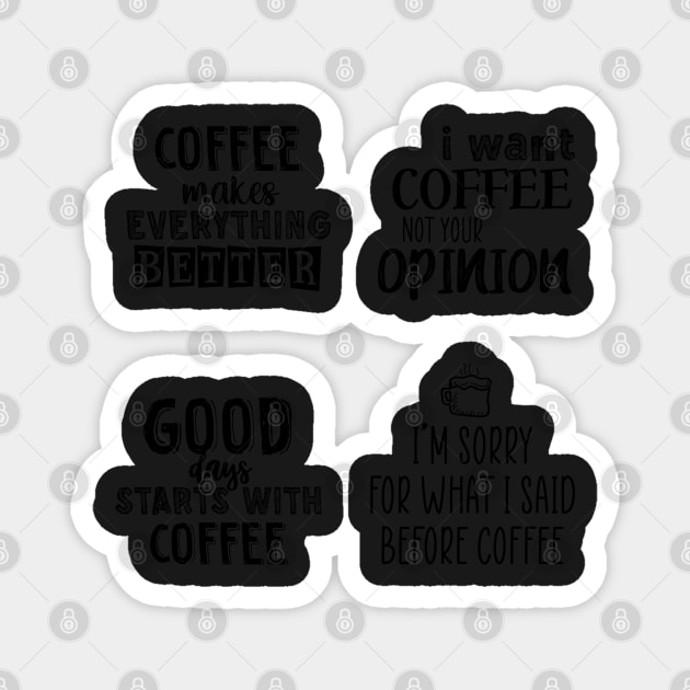 Coffee quotes sticker pack Magnet by SamridhiVerma18