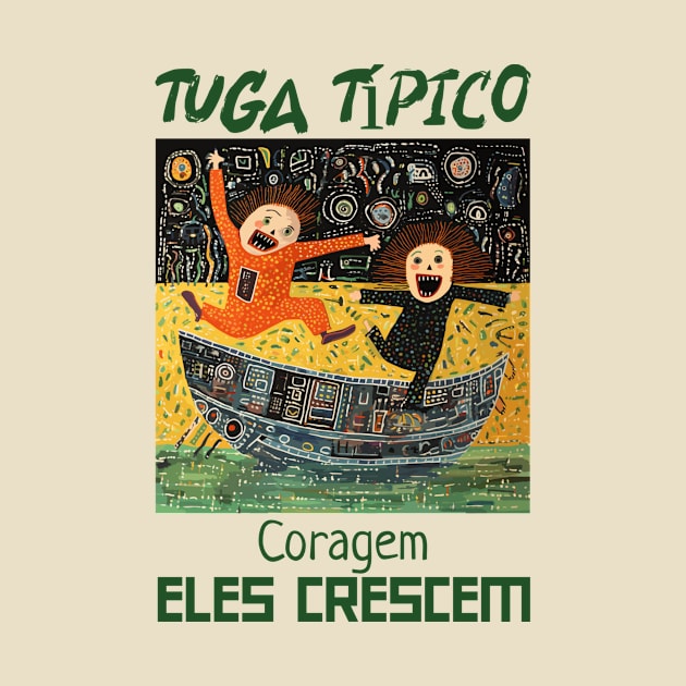 Coragem podiam ser 3, Tuga típico, humor português, v4 by H2Ovib3s