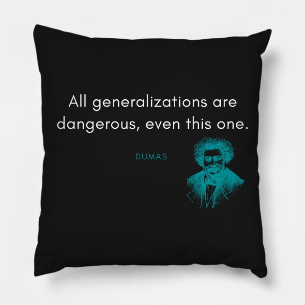 Alexandre Dumas Quote Pillow by DarioNelaj