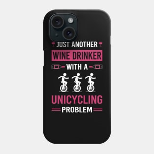 Wine Drinker Unicycling Unicycle Unicyclist Phone Case