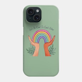 Pride lets be kind to each other Phone Case