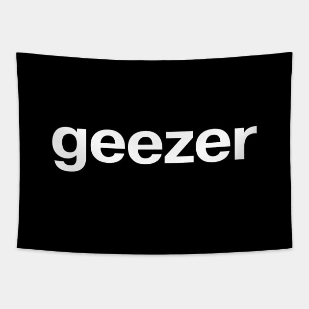 geezer Tapestry by TheBestWords