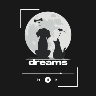 Dreams T-Shirt