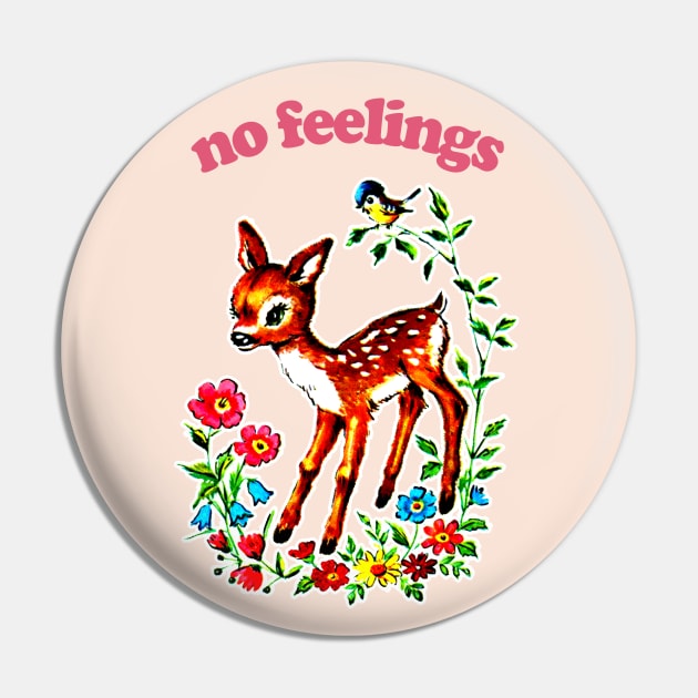 No Feelings / Existentialist Meme Design Pin by DankFutura