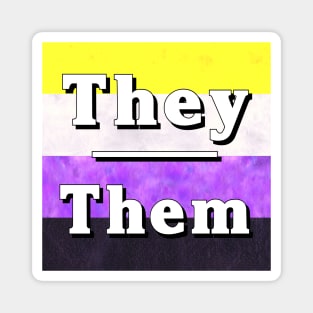 They-Them Pronouns: Non-Binary Magnet