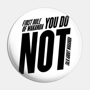 The First Rule of Wakanda Pin