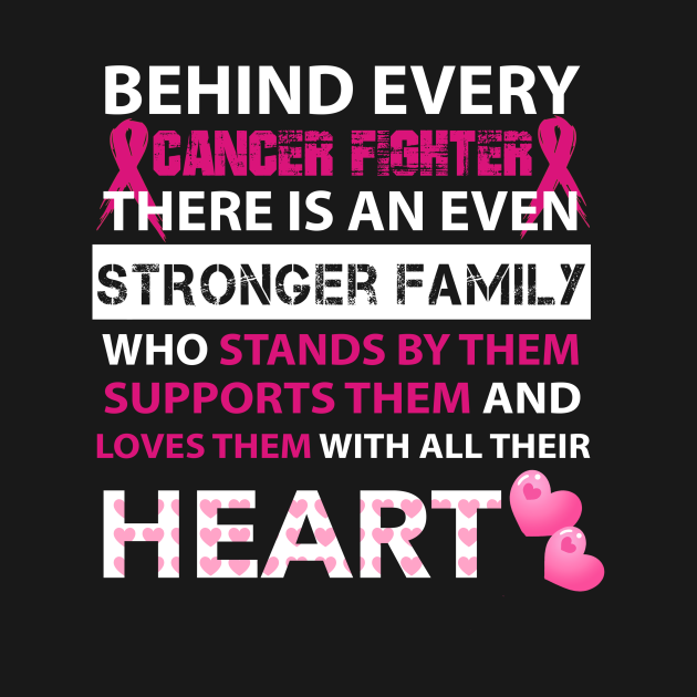 Discover behind every breast cancer fighter is stronger family - Breast Cancer - T-Shirt