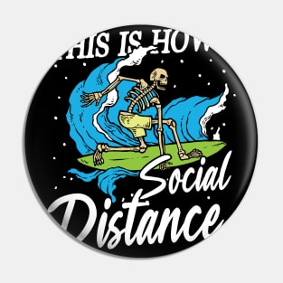 This is how I Social Distance Surfing Pin