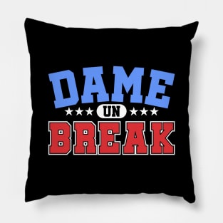 Dame un Break - Funny Puerto Rico Pillow