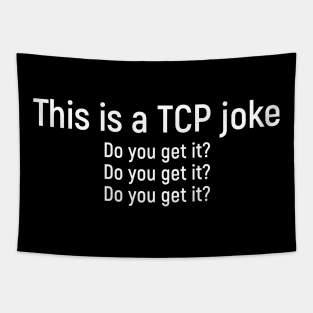 Funny network engineer TCP packet joke Tapestry