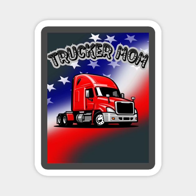 TRUCKER MOM Magnet by Big G's Big truck tees and stuff