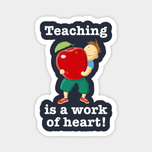 Apple For Teacher Work Of Heart Magnet