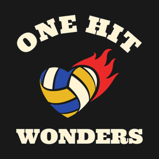 One Hit Wonders Volleyball Funny T-Shirt