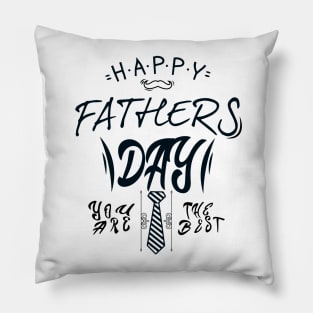 Happy Fathers Day you are the best -Fathers day gift - Gift for father Pillow