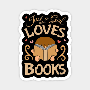 Just a girl who loves books - cute reading book nerd Magnet