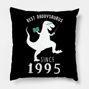 Best Dad 1995 T-Shirt DaddySaurus Since 1995 Daddy Teacher Gift Pillow