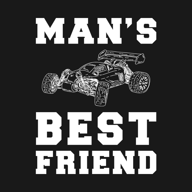 rc car Man's best friend tee tshirt by MKGift