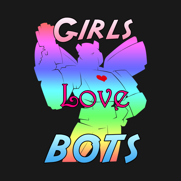 Girls Love Bots Pride by Cybercat