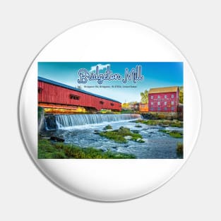 Bridgeton Mill and Covered Bridge Pin