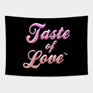Taste of Love Tapestry