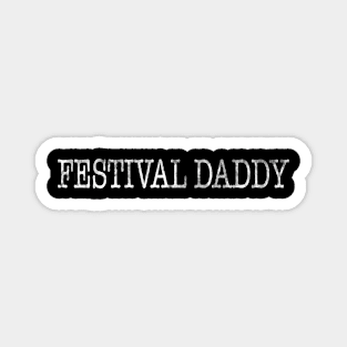 Festival Daddy Magnet