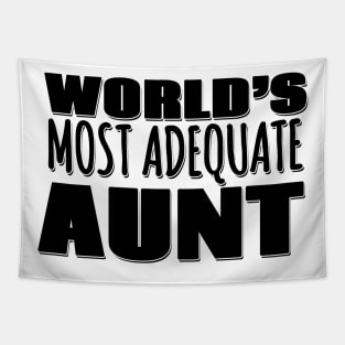 World's Most Adequate Aunt Tapestry