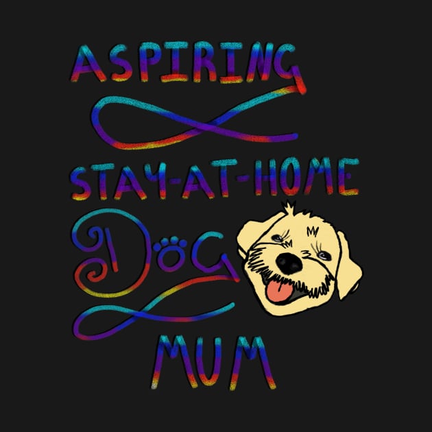 Aspiring stay @ home dog mum by Jodadi_O