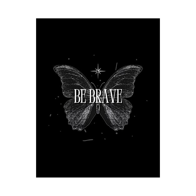 Be Brave by Ayesha's 