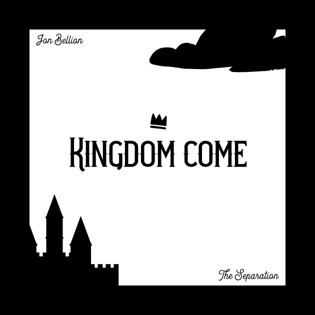 Kingdom Come by usernate