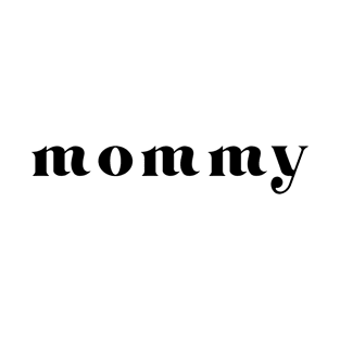 mommy T-Shirt