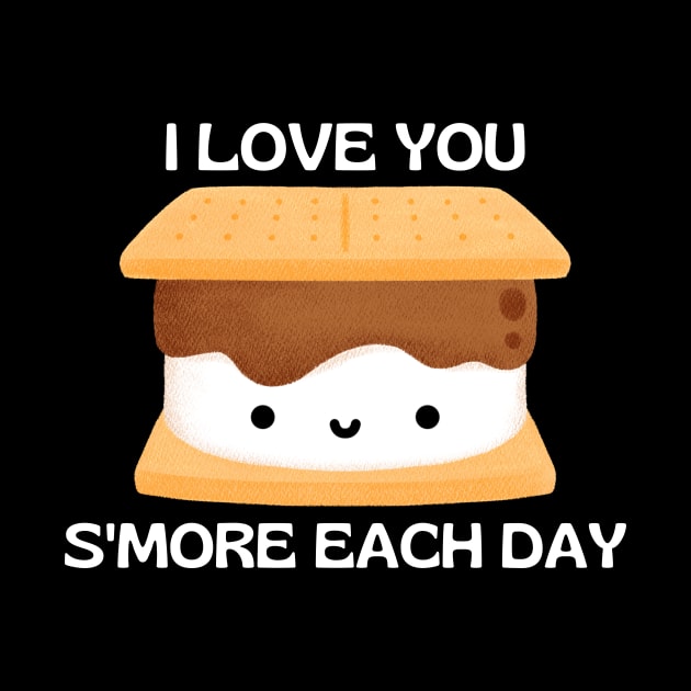 I Love You S'more Each Day | Cute Smore Pun by Allthingspunny