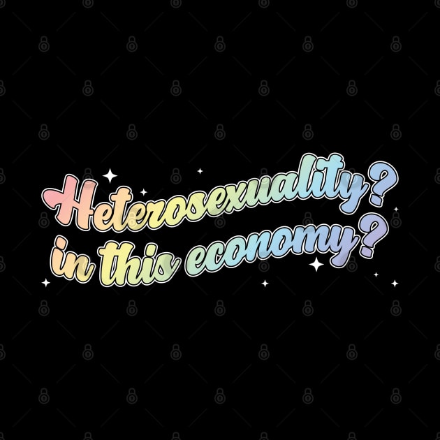 Heterosexuality? In this economy? by bellamuert3