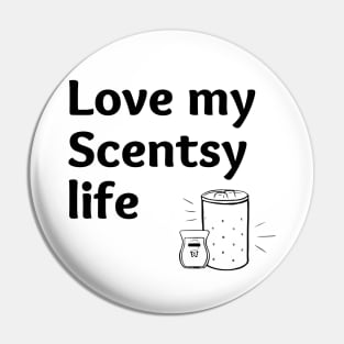 love my scentsy life Pin