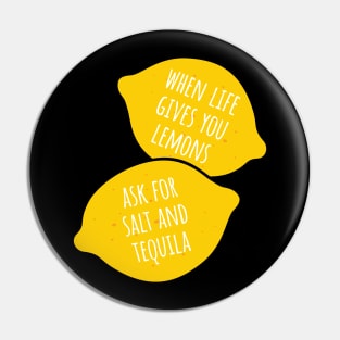 When life gives you lemons Pin