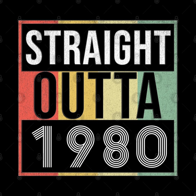 Straight Outta 1980 - Born In 1980 by giftideas