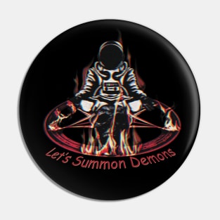 Let's Summon Demons Pin