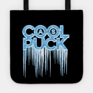 Cool As Puck (Hockey) Tote