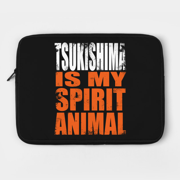 Tsukishima is my Spirit Animal