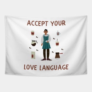 Accept your love language Tapestry