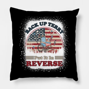 Back Up Terry Put It In Reverse Firework Vintage 4th Of July Pillow