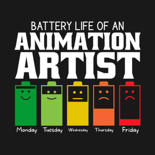 Battery Life Of An Animation Artist T-Shirt