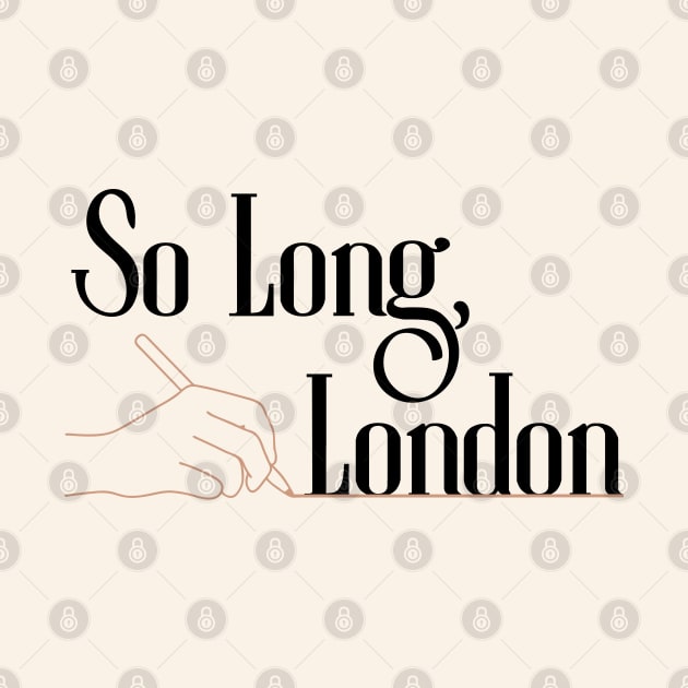 So Long London by Likeable Design